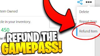 HOW TO REFUND ITEMS & GAMEPASSES ON ROBLOX (outdated) 