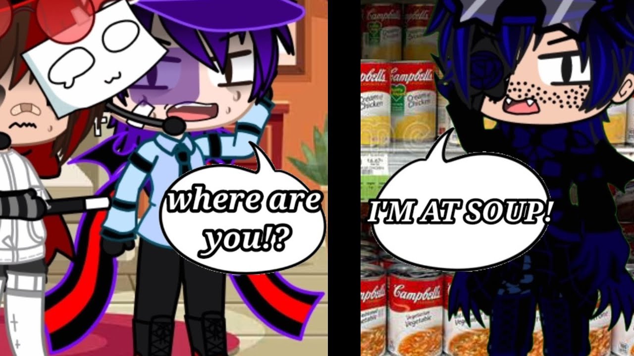 I'M AT SOUP!! (meme) - YouTube