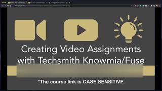 Creating Video Assignments in TechSmith Knowmia and Fuse