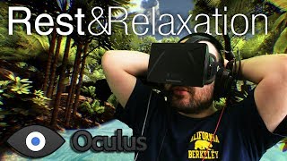 Oculus Rift DK1 - Rest & Relaxation (1080p)