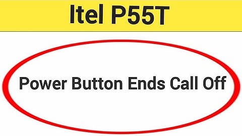 How to turn off power button ends call, Itel P55T me power button ends call off kaise karen
