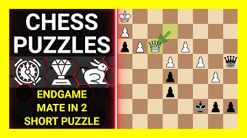 Chess Puzzles to Practice. Themes: Endgame, Mate in 2, Short puzzle. Learn Chess