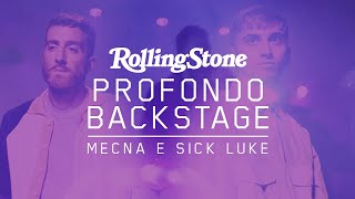 Mecna e Sick Luke | Profondo Backstage | Rolling Stone Italia