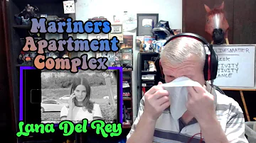 [Mirrored] Lana Del Rey - Mariners Apartment Complex | NearlySeniorCitizen Reacts #75