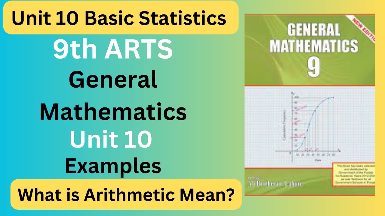 How to find Arithmetic Mean | Unit 10 Basic Statistics Examples | Class ...