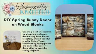 DIY Spring Bunny Decor on Wood Blocks | Easy Transfer & Crackle Technique screenshot 5