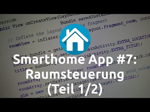 Smarthome App #7 - Raumsteuerung (1/2) | Smarthome Blogger