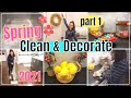 ✻NEW✻ SPRING CLEAN & DECORATE WITH ME 2021 | SPEED CLEANING MOTIVATION | CLEANING ROUTINE