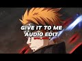 Give It To Me Instrumental Nelly Furtado Justin Timberlake SLOWED REVERB Edit Audio Give It To Me Instrumental Nelly Furtado Justin Timberlake SLOWED REVERB Edit Audio