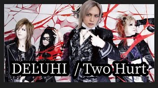 165. DELUHI / Two Hurt【歌ってみた】#V系 #ビジュアル系 #メタル