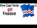 How cape verde got independence