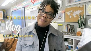 Teacher Vlog | Low Bandwith
