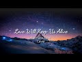 Love Will Keep Us Alive - EAGLE (EastSide Band) Cover - Lyrics