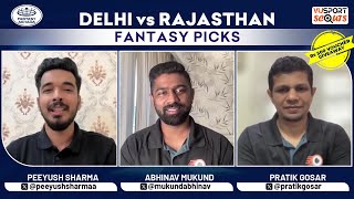 DC vs RR Dream11 Prediction | DC vs RR Today Match Prediction ft Abhinav Mukund, Peeyush Sharma