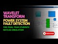 Simulation on Wavelet Transform based Power System Fault Detection For Final Year Electrical.
