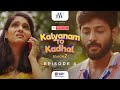 Kalyanam to Kadhal 2 | Tamil Web Series | Ep 4 | Ft. Ajay Melvin | JFW | 4K