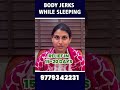 ✅ Body Jerks While Sleeping Causes | Ayurvedic Solution for Sudden Sleep Jerks