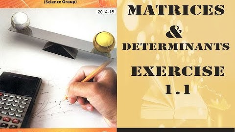 9th Maths ch 1: Matrices & Determinants Exercise 1. 1|| Educational Research