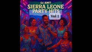 DJ RMT  - SALONE PARTY MIX VOL1