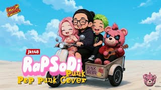 🎸 RAPSODI — JKT48 | POP PUNK COVER BY PINK BEAR 🐻🔥