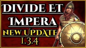 NEW UPDATE Overview for Divide Et Impera!! (1.3.4) 🎉 - Total War Rome 2