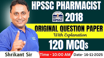 HPSSC PHARMACIST- 2018 | ORIGINAL QUESTION PAPER DISCUSSION | 120 MCQS SOLVED #pharmacist