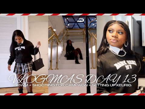 VLOGMAS DAY 13 |GRWM + SHOOT FOR CAMPAIGN + HOW I EDIT MY PHOTOS + SETTING UP KEURIG| CHARVAUNSHANA