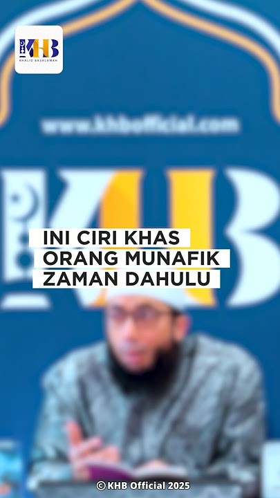 INI CIRI KHAS ORANG MUNAFIK ZAMAN DAHULU - KHALID BASALAMAH