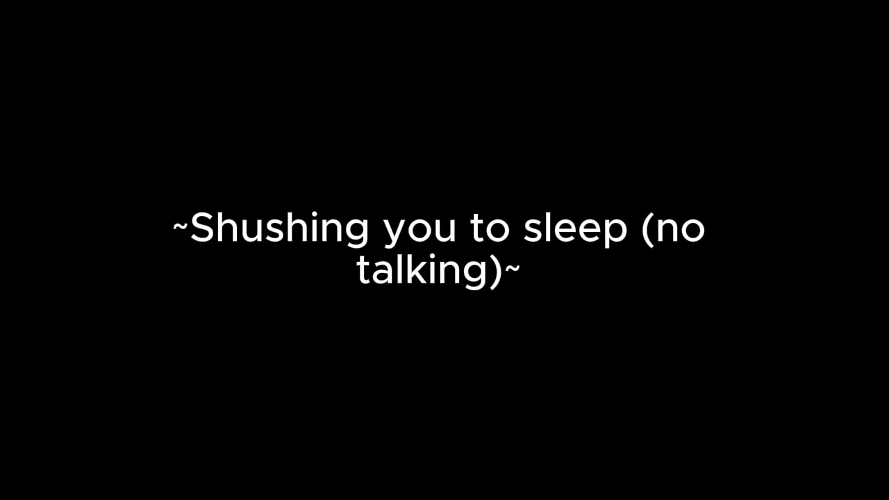 Shushing you to sleep [m4a] [ASMR] [shushing] [No Talking] [sleepaid]