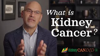 What Is Kidney Cancer? An Explanation for New Patients with Dr. Uzzo of FCCC