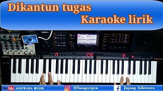 Dikantun tugas karaoke lirik tanpa vokal | lagu sunda