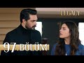 Emanet 97. Bölüm | Legacy Episode 97