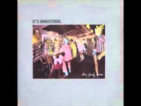 IT'S IMMATERIAL - ED'S FUNKY DINNER  1986