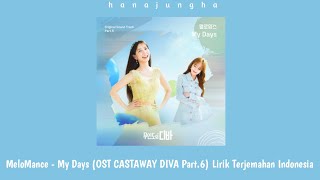 MeloMance - My Days (OST CASTAWAY DIVA Part.6) Lirik Terjemahan Indonesia