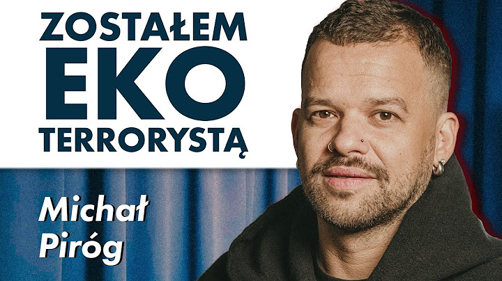 Michał Piróg mówi co zrobić, żebyśmy nie zginęli pod plastikiem. O ekologii i depozycie dla natury.
