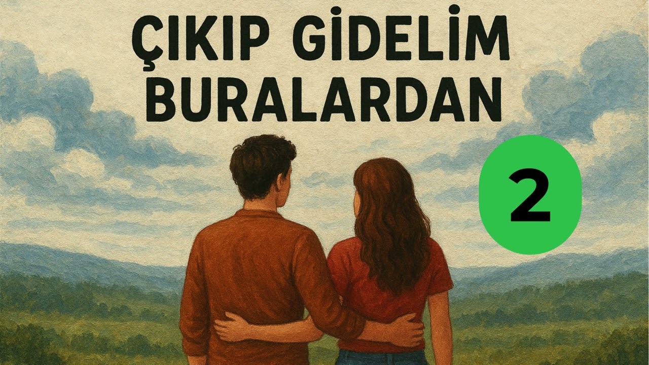2025 türkçe pop en güzel şarkı - çıkıp gidelim buralardan 