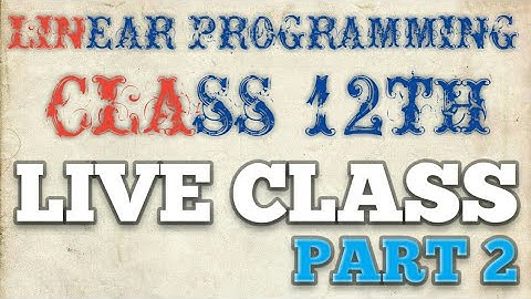 Linear Programming Part 2