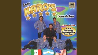 Video thumbnail of "Grupo Karo's - Tu Regresaras"