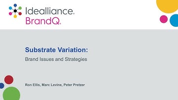 Substrate Variation: Brand Issues & Strategies | A BrandQ® Webinar