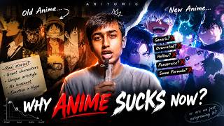 Why Anime SUCKS Nowadays! Detailed Analysis | AniTomic