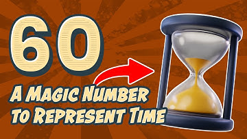 History of Measuring Time - Why 1 hr is 60 minutes and 1 minute is 60 seconds?