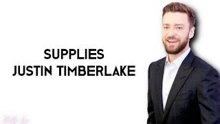 Justin Timberlake - Supplies (with LYRICS)