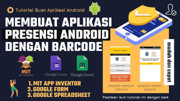 Aplikasi Presensi Berbasis Android dengan Fitur Barcode Scanner di MIT App Inventor 2 Hasil Realtime