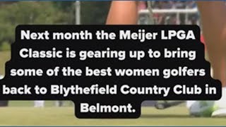 Meijer LPGA Classic one month away