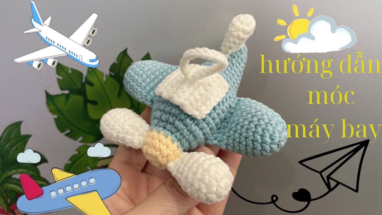 hướng dẫn làm móc khoá máy bay bằng len cho người mới| how to crochet keychain plane tutorial