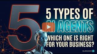 5 types of ai agents for business owners