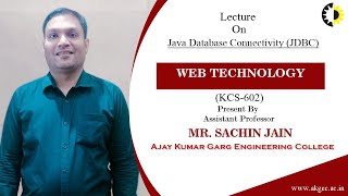 ''Java Database Connectivity JDBC'' Web Technology Lecture 03 By Mr  Sachin Jain, AKGEC