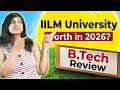 IILM University Greater Noida Honest Review 🎓 | BTech Fees & Cutoff | Admission Process & Placement
