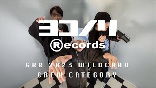 YOKONORI Records - GBB23: World League Crew Wildcard