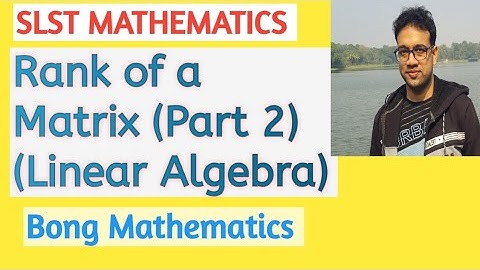 Slst Mathematics Question Answer 8|| Rank of a Matrix (Part 2)|| Linear Algebra